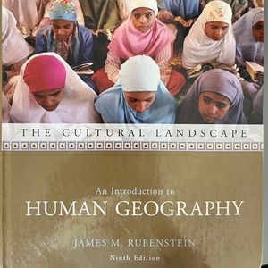 The Cultural Landscape: An Introduction To Human Geography ByJames M. Rubenstein